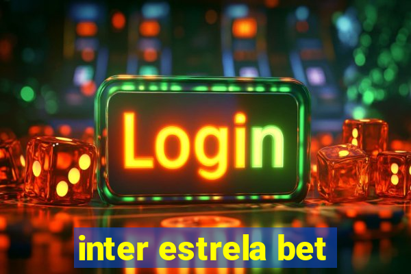 inter estrela bet